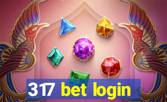 317 bet login